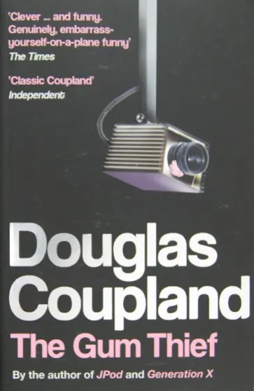 Douglas Coupland - The Gum Thief обложка книги
