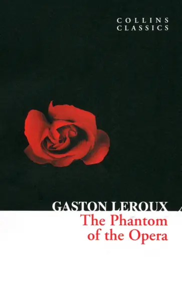 Gaston Leroux - The Phantom of the Opera обложка книги