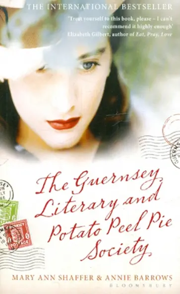 Shaffer, Бэрроуз - The Guernsey Literary and Potato Peel Pie Society Shaffer, Бэрроуз - The Guernsey Literary and Potato Peel Pie Society обложка книги