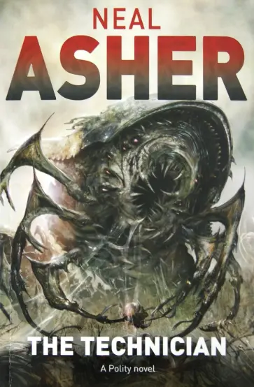 Neal Asher - The Technician обложка книги