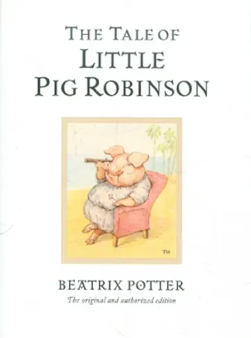 Beatrix Potter - The Tale of Little Pig Robinson обложка книги