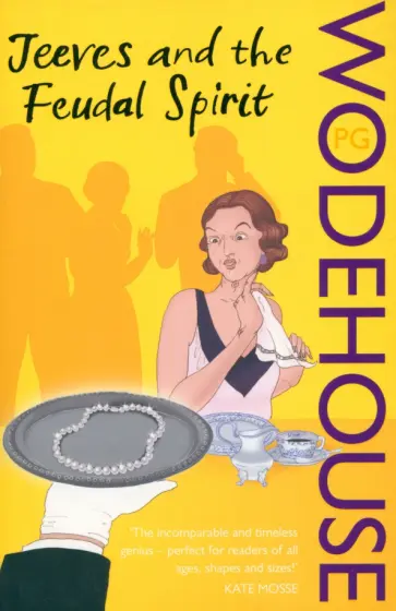 Pelham Wodehouse - Jeeves and the Feudal Spirit обложка книги