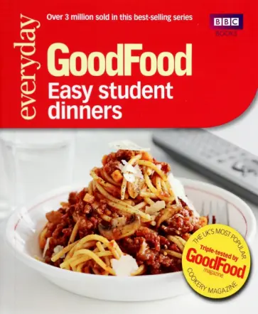 Barney Desmazery - Good Food. 101 Easy Student Dinners. Triple-tested Recipes обложка книги