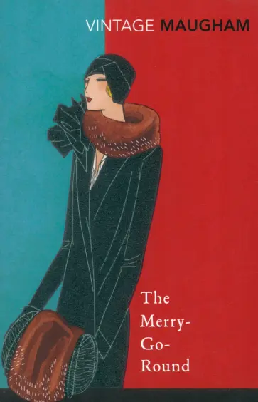 William Maugham - The Merry-Go-Round William Maugham - The Merry-Go-Round обложка книги