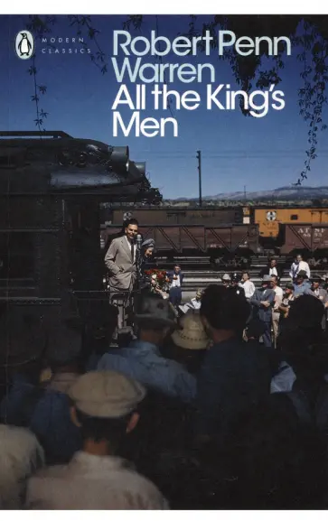 Robert Warren - All the King's Men обложка книги