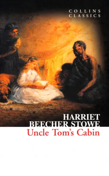 Stowe Beecher - Uncle Tom's Cabin обложка книги