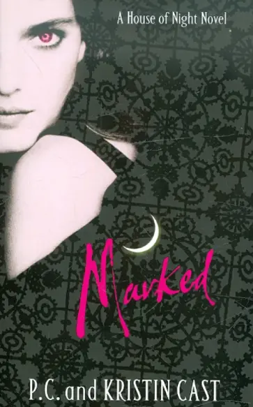 Cast, Каст - Marked. House of Night. Book 1 Cast, Каст - Marked. House of Night. Book 1 обложка книги