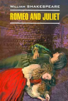 William Shakespeare - Romeo and Juliet William Shakespeare - Romeo and Juliet обложка книги