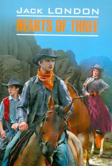 Jack London - Hearts of Three обложка книги