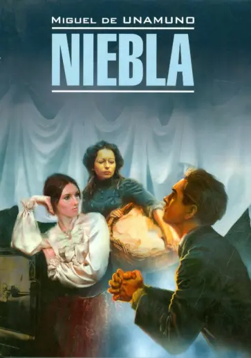 Unamuno de - Niebla Unamuno de - Niebla обложка книги
