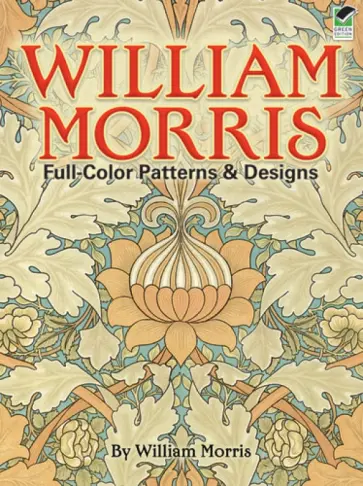 William Morris - Full Color Patterns and Designs William Morris - Full Color Patterns and Designs обложка книги