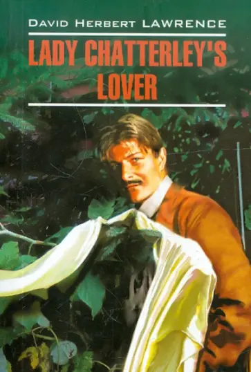 David Laurence - Lady Chatterley's Lover обложка книги