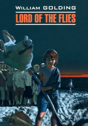 William Golding - Lord of the Flies William Golding - Lord of the Flies обложка книги