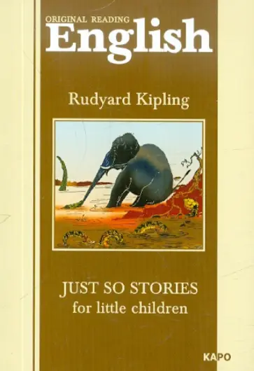 Rudyard Kipling - Just so Stories for Little Children обложка книги