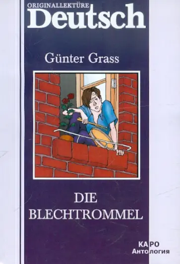 Gunter Grass - Die Blechtrommel Gunter Grass - Die Blechtrommel обложка книги