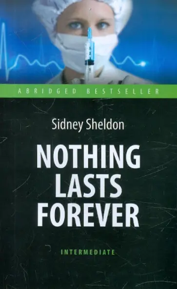 Sidney Sheldon - Nothing Lasts Forever обложка книги