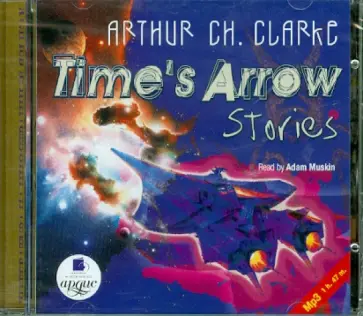 Артур Кларк - Стрела времени. Рассказы. Английский язык (CDmp3) Артур Кларк - Стрела времени. Рассказы. Английский язык (CDmp3) обложка книги