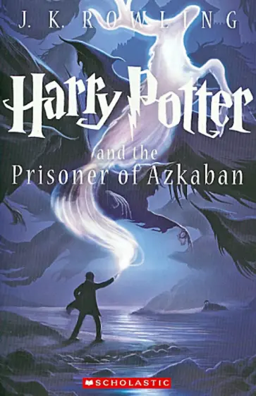 Joanne Rowling - Harry Potter and the Prisoner of Azkaban Joanne Rowling - Harry Potter and the Prisoner of Azkaban обложка книги