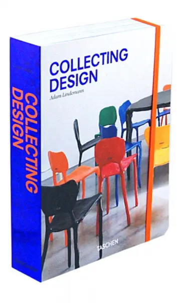 Adam Lindemann - Collecting Design Adam Lindemann - Collecting Design обложка книги