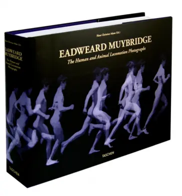 Hans Adam - Eadweard Muybridge. The Human and Animal Locomotion Photographs обложка книги