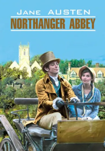 Jane Austen - Northanger Abbey обложка книги