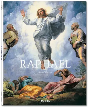 Christof Thoenes - Raphael. 1483-1520. The Invention of the High Renaissance обложка книги