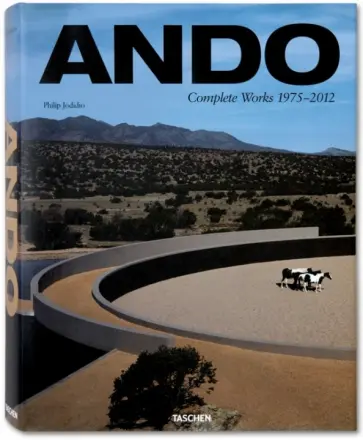 Philip Jodidio - Ando. Complete Works 1975-2012 обложка книги