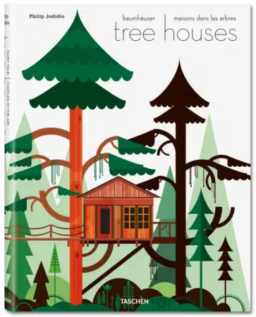 Tree Houses. Fairy Tale Castles in the Air обложка книги