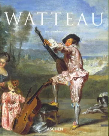 Iris Lauterbach - Antoine Watteau. 1984-1721 обложка книги