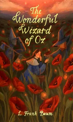 Lyman Baum - The Wonderful Wizard of Oz. Glinda of Oz обложка книги