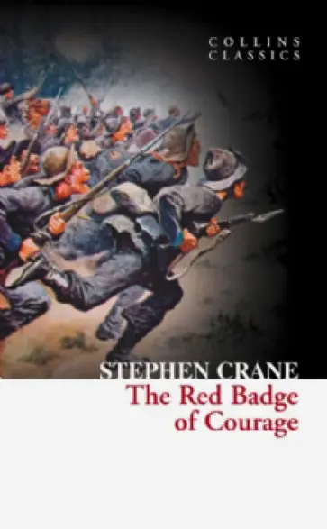 Stephen Crane - The Red Badge Of Courage Stephen Crane - The Red Badge Of Courage обложка книги