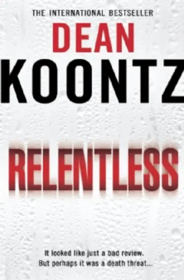 Dean Koontz - Relentless обложка книги