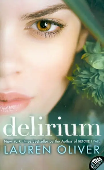 Lauren Oliver - Delirium обложка книги