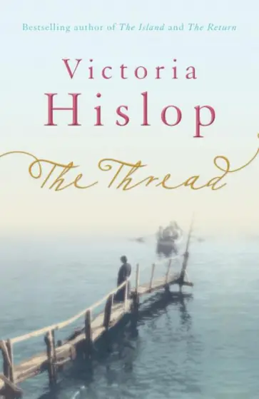 Victoria Hislop - The Thread Victoria Hislop - The Thread обложка книги