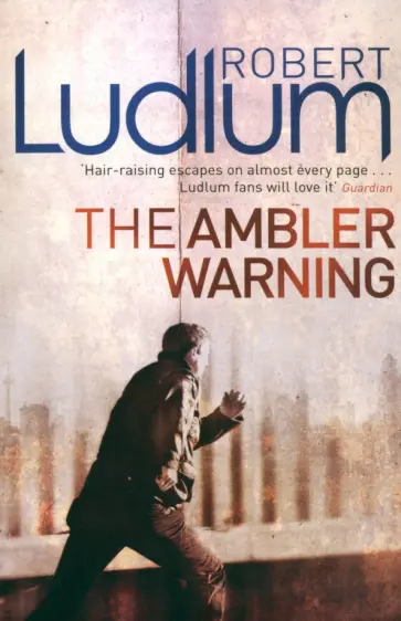 Robert Ludlum - The Ambler Warning Robert Ludlum - The Ambler Warning обложка книги