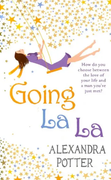 Alexandra Potter - Going La La обложка книги