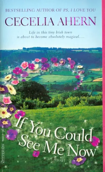 Cecelia Ahern - If  You Could See Me Now обложка книги