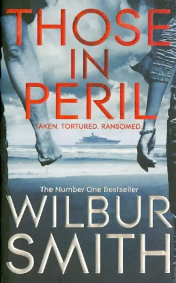 Wilbur Smith - Those in Peril обложка книги