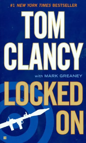 Clancy, Greaney - Locked On Clancy, Greaney - Locked On обложка книги