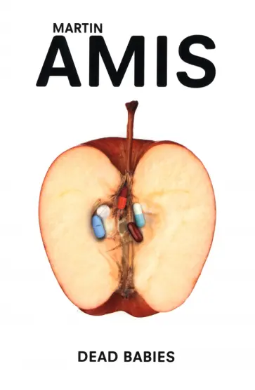 Martin Amis - Dead Babies Martin Amis - Dead Babies обложка книги