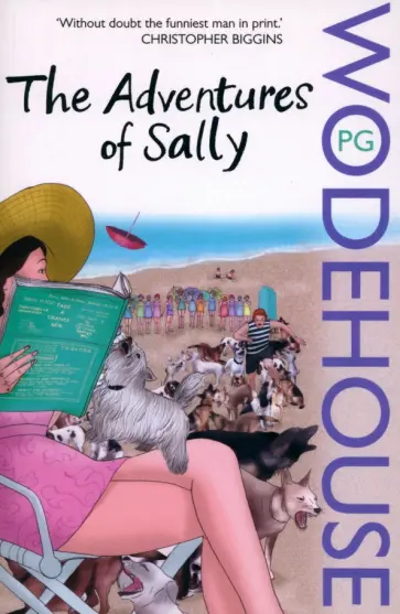 Pelham Wodehouse - The Adventures of Sally Pelham Wodehouse - The Adventures of Sally обложка книги