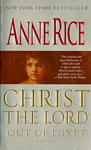 Anne Rice - Christ the Lord. Out of Egypt Anne Rice - Christ the Lord. Out of Egypt обложка книги