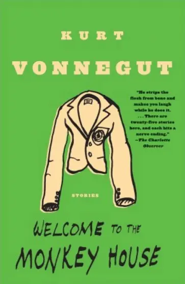 Kurt Vonnegut - Welcome to the Monkey house обложка книги