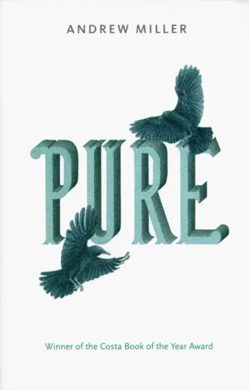 Andrew Miller - Pure обложка книги