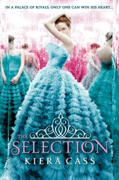 Kiera Cass - The Selection обложка книги