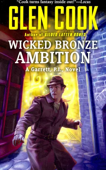 Glen Cook - Wicked Bronze Ambition обложка книги