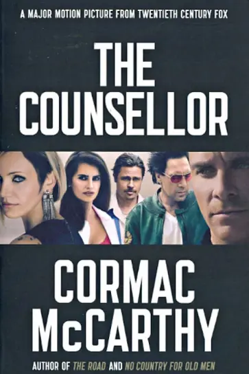 Cormac McCarthy - The Counselor Cormac McCarthy - The Counselor обложка книги