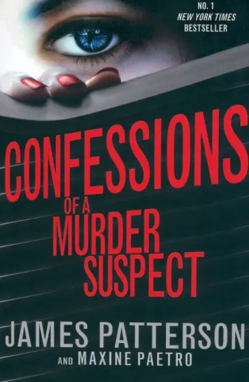 Patterson, Paetro - Confessions of a Murder Suspect Patterson, Paetro - Confessions of a Murder Suspect обложка книги