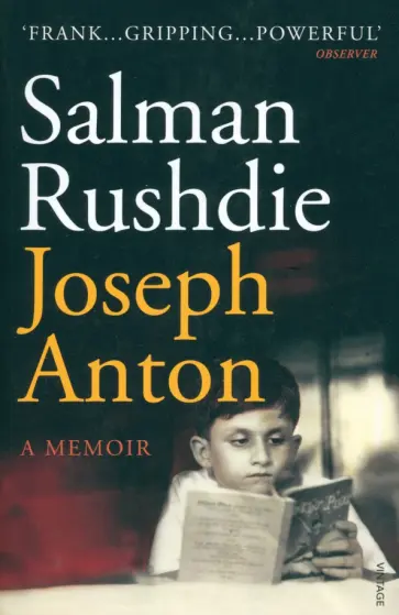 Salman Rushdie - Joseph Anton. A Memoir Salman Rushdie - Joseph Anton. A Memoir обложка книги