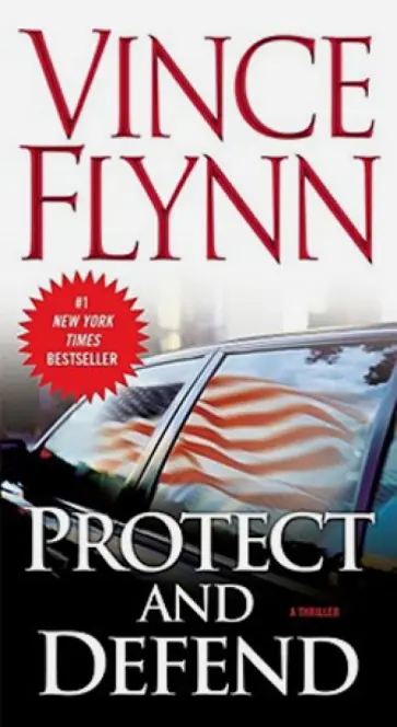Vince Flynn - Protect and Defend Vince Flynn - Protect and Defend обложка книги